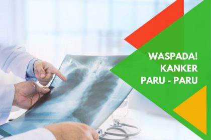 waspada kanker paru paru kanker paru - paru