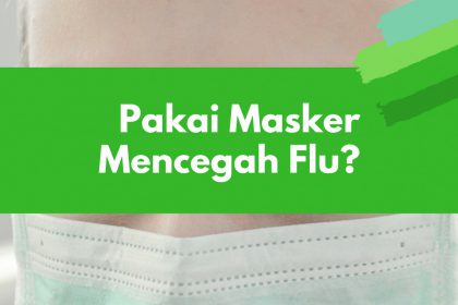 pakai_masker_mencegah_flu masker mencegah flu