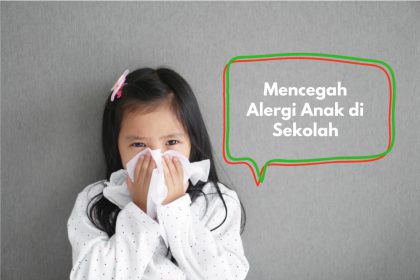 mencegah_alergi_anak_fb alergi parah di sekolah
