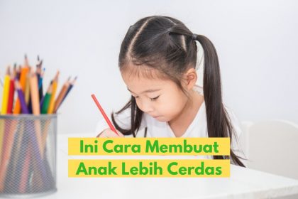 8 cara membuat anak lebih cerdas 3 8 Cara